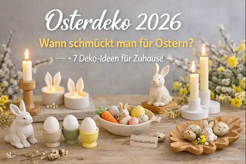 Osterdeko 2026: Der beste Zeitpunkt zum Dekorieren (plus 7 Ideen mit Shop-Highlights) - inspirierende Geschichten & Rituale von SteinKunstWerk | Achtsamkeit & Design
