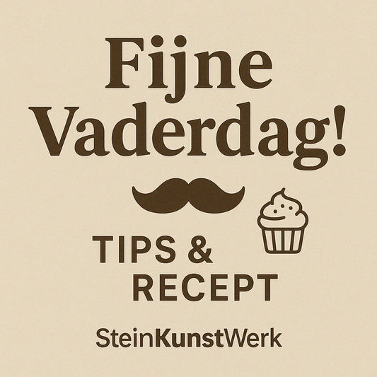 👔 Vaderdag komt eraan – tijd om papa te vieren! - SteinKunstWerk