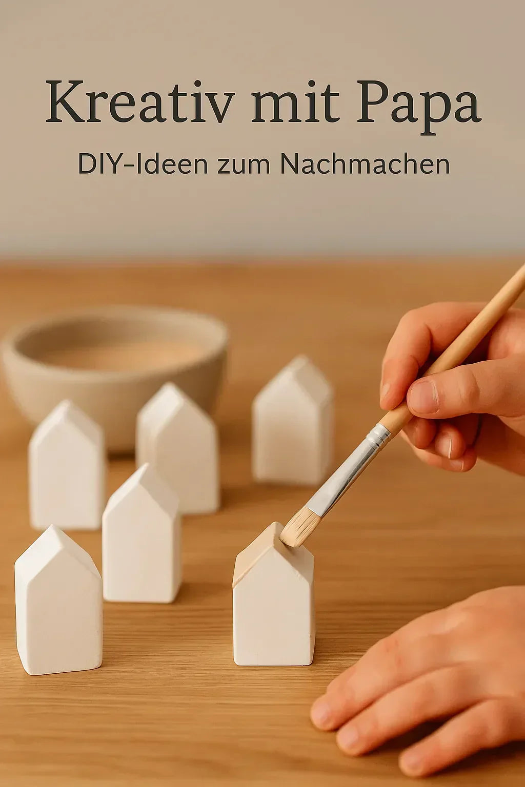 Kreativ mit Papa – DIY-Ideen zum Nachmachen - SteinKunstWerk