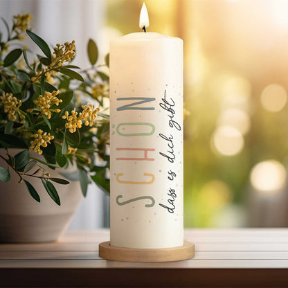 Geschenkkerze „Schön, dass es dich gibt“ – 25 cm